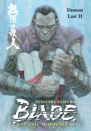 Blade of the Immortal: 21 - Demon Lair II