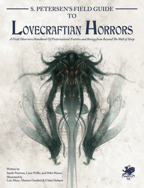 S. Petersen's Field Guide To Lovecraftian Horrors