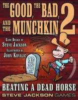 Good, The Bad, And The Munchkin 2, The: Beating a Dead Horse