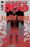 Walking Dead: 16 - A Larger World