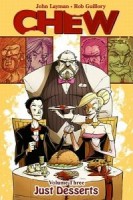 Chew: Vol. 3 - Just Desserts