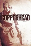Copperhead: Vol. 1 - A New Sheriff In Town