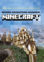 Minecraft: Rakenna Uskomattomia Maailmoja