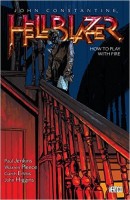 Hellblazer: 12 - How to Play ith Fire