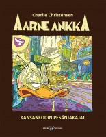 Aarne Ankka: Kansankodin pesnjakajat (HC)