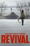 Revival: Vol. 1 - You're Among Friends