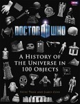 Doctor Who: A History of the Universe in 100 Objects [Hardcover]