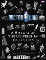 Doctor Who: A History of the Universe in 100 Objects [Hardcover]