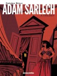 Adam Sarlech: A Trilogy (HC)