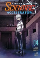 A Certain Scientific Accelerator: Vol 04