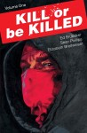 Kill or be Killed 1