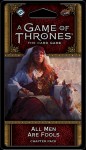 Game of Thrones LCG 2: BG1 -All Men Are Fools Chapter Pack