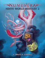 Numenera: Ninth World Bestiary 2 (HC)