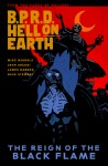 B.P.R.D. Hell on Earth 09: The Reign of the Black Flame