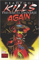 Deadpool: Kills the Marvel Universe Again