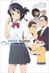 Your Name.: Another Side Earthbound Light Novel