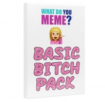 What Do You Meme? Basic Bitch Expansion Pack