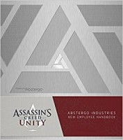 Assassin\'s Creed Unity: Abstergo Ent. Employee Handbook (HC)