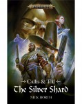 Callis & Toll: The Silver Shard (hb)