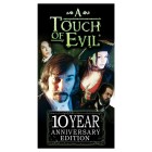 A Touch of Evil: 10 Year Anniversary Edition