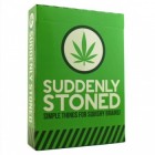 Suddenly Stoned