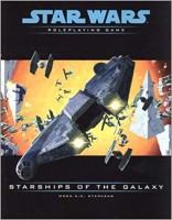 Star Wars Roleplaying Game: Starships of the Galaxy