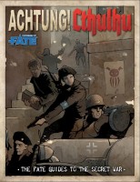 Achtung! Cthulhu - Fate Guides to the Secret War
