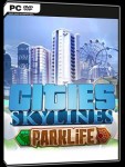 Cities Skylines: Parklife Edition