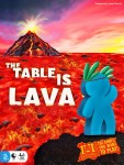 The Table Is Lava