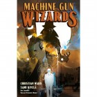 Machine Gun Wizards