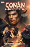Conan the Barbarian: Exodus And Other Tales