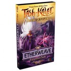 Tash-Kalar: Etherweave Expansion
