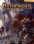 Pathfinder Adventure: Troubles In Otari (Second Edition)