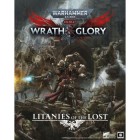 Warhammer 40K Wrath & Glory RPG: Litanies of the Lost