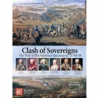 Clash of Sovereigns: The War of the Austrian Succession, 1740-48