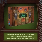 Firefly: The Game - 10th Anniversary Collector's Edition