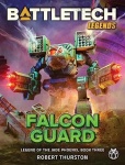Battletech: Falcon Guard (Premium Hardback)