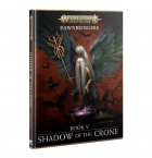 Warhammer Age Of Sigmar: Shadow Of The Crone - Dawnbringers Book