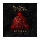 Old Gods Of Asgard: Rebirth (Greatest Hits)