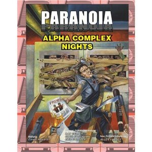 Paranoia XP: Alpha Complex Nights (HC)