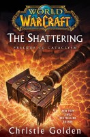 World of Warcraft: Cataclysm - The Shattering (HC)