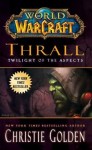World of Warcraft: Cataclysm - Thrall: Twilight of the Aspects