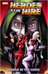 Heroes For Hire Vol 2: Ahead of the Curve