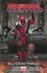 Deadpool Vol. 3: Volume 08 - All Good Things