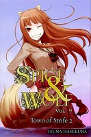 Spice and the Wolf: Novel 09 - Town of Strife 2