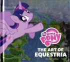 My Little Pony: Art of Equestria (HC)
