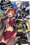 Is it Wrong to Try to Pick up Girls in a Dungeon?: Novel 3
