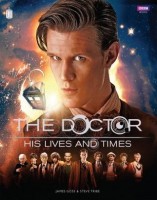 Doctor Who: The Doctor - His Lives and Times [Hardcover]