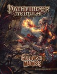 Pathfinder Module: Gallows of Madness