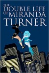 Double Life of Miranda Turner 1: If you Have Ghosts